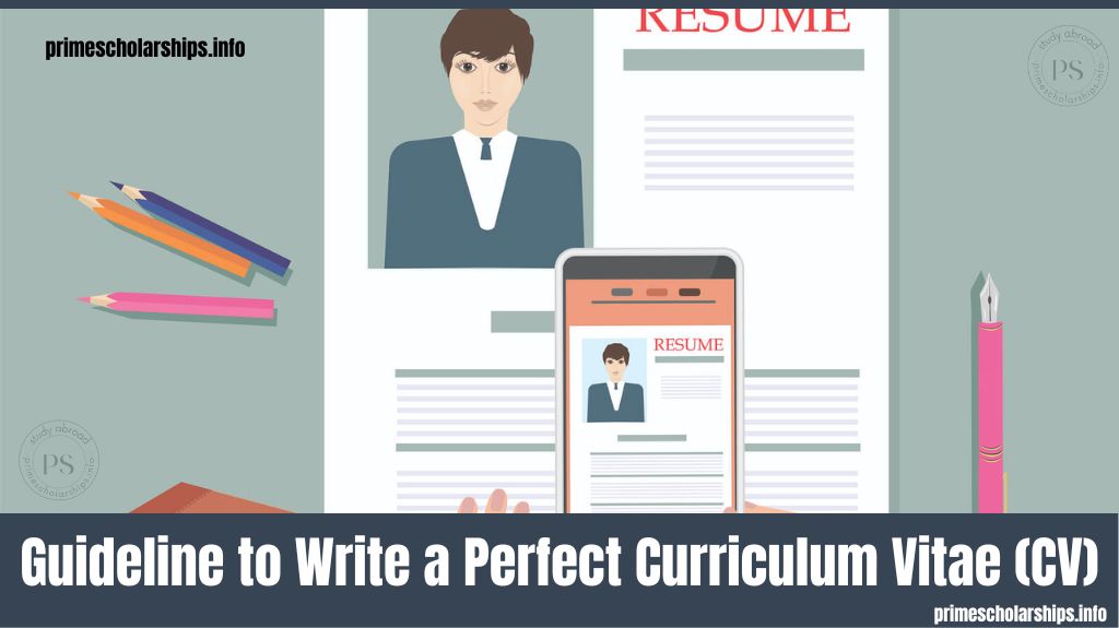 Guideline to Write a Perfect Curriculum Vitae (CV)