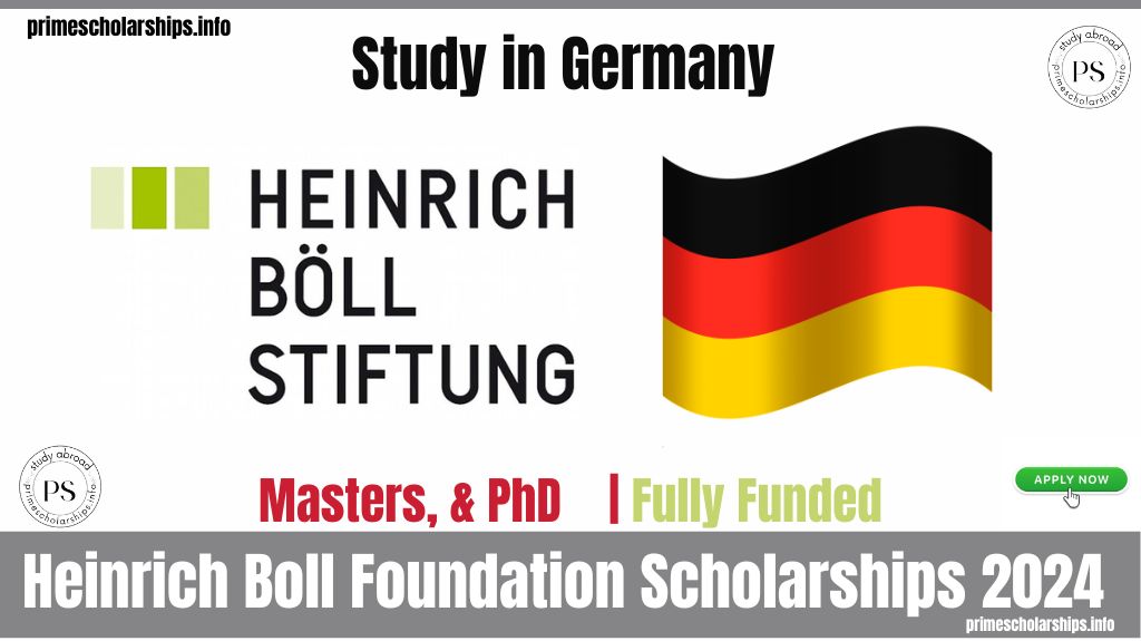Heinrich Boll Foundation Scholarships 2024 in Germany | Fully Funded
